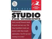 Pinnacle Studio 9 for Windows Visual QuickStart Guide Visual QuickStart Guides