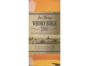 Jim Murray s Whisky Bible 2006