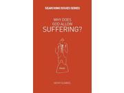 Why Does God Allow Suffering? Searching Issues