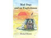 Mad Dogs and an Englishman