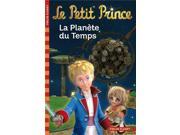 Le Petit Prince LA Planete Du Temps