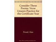 Consider These Poems Verse Unseen Practice for the Certificate Year