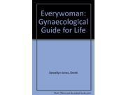 Everywoman Gynaecological Guide for Life