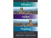 How to do Mission Action Planning A vision centred approach