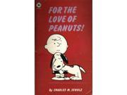 For the Love of Peanuts Coronet Books