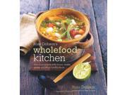 Ross Dobson s Wholefood Kitchen Delicious Recipes with Beans Lentils Grains and Other Natural Foods