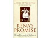Rena s Promise A Story of Sisters in Auschwitz