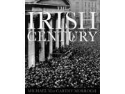 The Irish Century A Photographic History