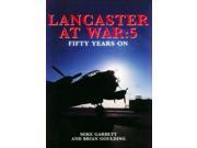 Lancaster at War Fifty Years on No.5