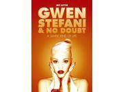 Gwen Stefani and No Doubt A Simple Kind of Life