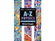 The Complete A Z Physics Handbook