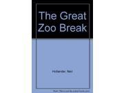 The Great Zoo Break