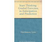 Start Thinking Graded Exercises in Anticipation and Prediction