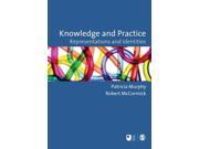 Knowledge and Practice Representations and Identities Published in association with The Open University