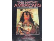 The Native Americans The Indigenous People of North America