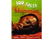 100 Facts on Mummies