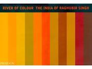 The River of Colour The India of Raghubir Singh