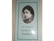 The Sayings of Dorothy Parker Duckworth Sayings Series