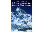 K2 The History of the Savage Mountain Teach Yourself