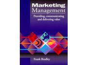 Marketing Management Providing Communicating and Delivering Value