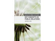 Key Concepts in Public Relations Palgrave Key Concepts