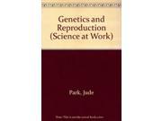 Genetics and Reproduction Science at Work