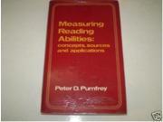 Measuring Reading Abilities Concepts Sources and Applications