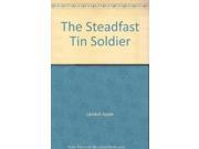 The Steadfast Tin Soldier Mini classics