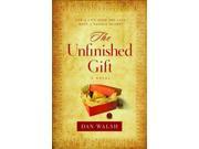 The Unfinished Gift A Novel