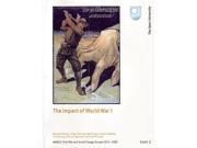 The Impact of World War 1 AA312 Total War and Social Change Europe 1914 1955 Book 2