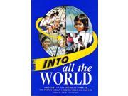 Into all the world A history of 150 years of the overseas work of the Presbyterian Church in Ireland