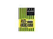 Anti Americanism Irrational and Rational