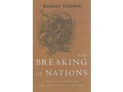 The Breaking of Nations Order and Chaos in the Twenty first Century