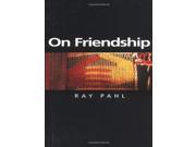 On Friendship Themes for the 21st Century Series