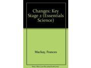 Changes Key Stage 2 Essentials Science