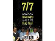 7 7 The London Bombings Islam and the Iraq War The London Bombings and the Iraq War