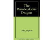 The Rumbustious Dragon