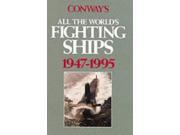 Conway s All the World s Fighting Ships 1947 1995 Conway s naval history after 1850