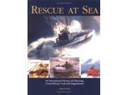 Rescue at Sea An International History of Lifesaving Coastal Rescue Craft and Organisations