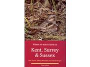 Where to Watch Birds in Kent Surrey and Sussex
