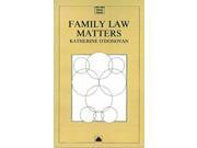 Family Law Matters Law and Social Theory