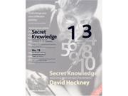 Secret Knowledge Rediscovering the lost techniques of the Old Masters 60th Anniversary Edition