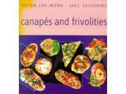 Canapes and Frivolities Recipes from the Savoy London