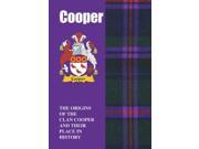 Cooper The Origins of the Clan Cooper and Their Place in History