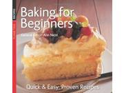 Baking for Beginners Quick Easy Proven Recipes Paperback