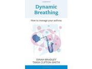 Dynamic Breathing how to manage your Asthma