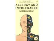 Allergy and Intolerance The Complete Guide to Environmental Medicine