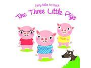 Fairy Tales to Touch Three Little Pigs Board book