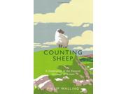Counting Sheep A Celebration of the Pastoral Heritage of Britain