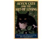 Seven Cats and the Art of Living